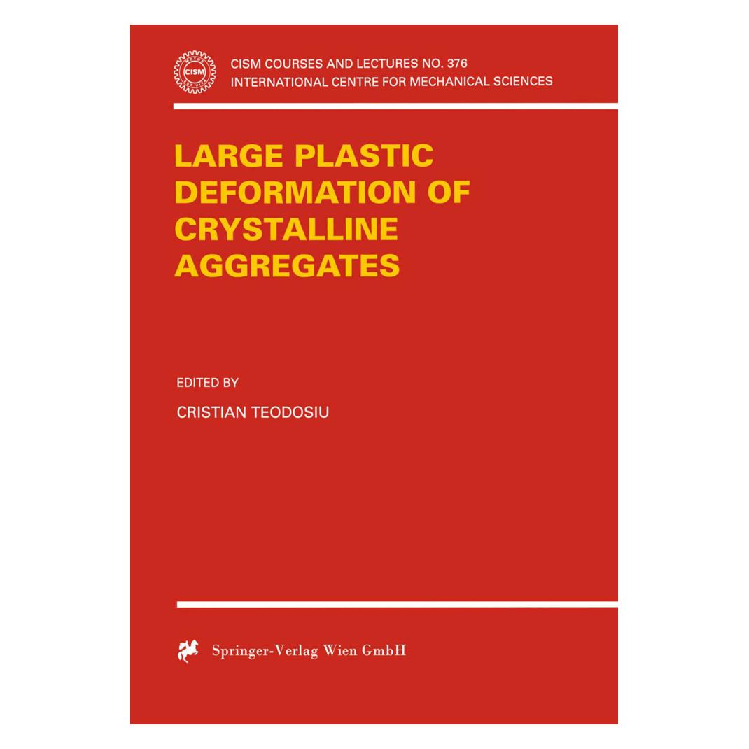 Springer Large Plastic Deformation of Crystalline Aggregates (Englisch, Softcover, Cristian, Cristian Teodosiu, Teodosiu) (55514672)