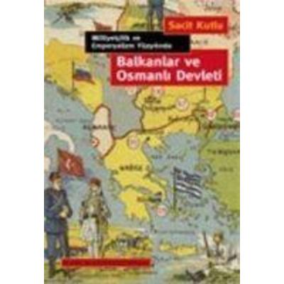 Balkanlar ve Osmanli Devleti, Taschenbuch von Sacit Kutlu, İstanbul Bilgi Üniversitesi Yayinlari, 978-975-6176-95-5