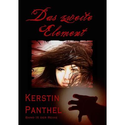 Das zweite Element, Taschenbuch von Kerstin Panthel, BoD – Books on Demand, 978-3-7347-8164-3