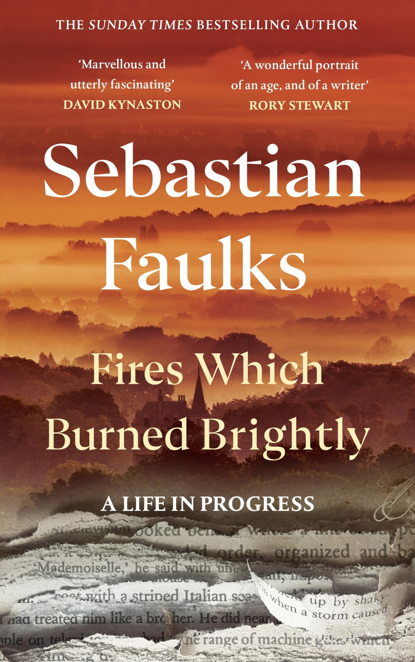 Sebastian Faulks - Fires Which Burned Brightly: A Life in Progress - Preis vom 09.10.2026 07:28:09 h