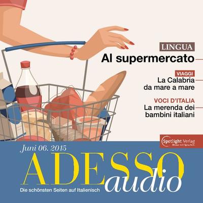 Italienisch lernen Audio - Im Supermarkt - Spotlight Verlag, Audio, 4056198820148