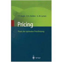 Pricing Praxis der optimalen Preisfindung, Fachbücher von Thomas T. Nagle, Georg M. Larsen, Reed K. Holden