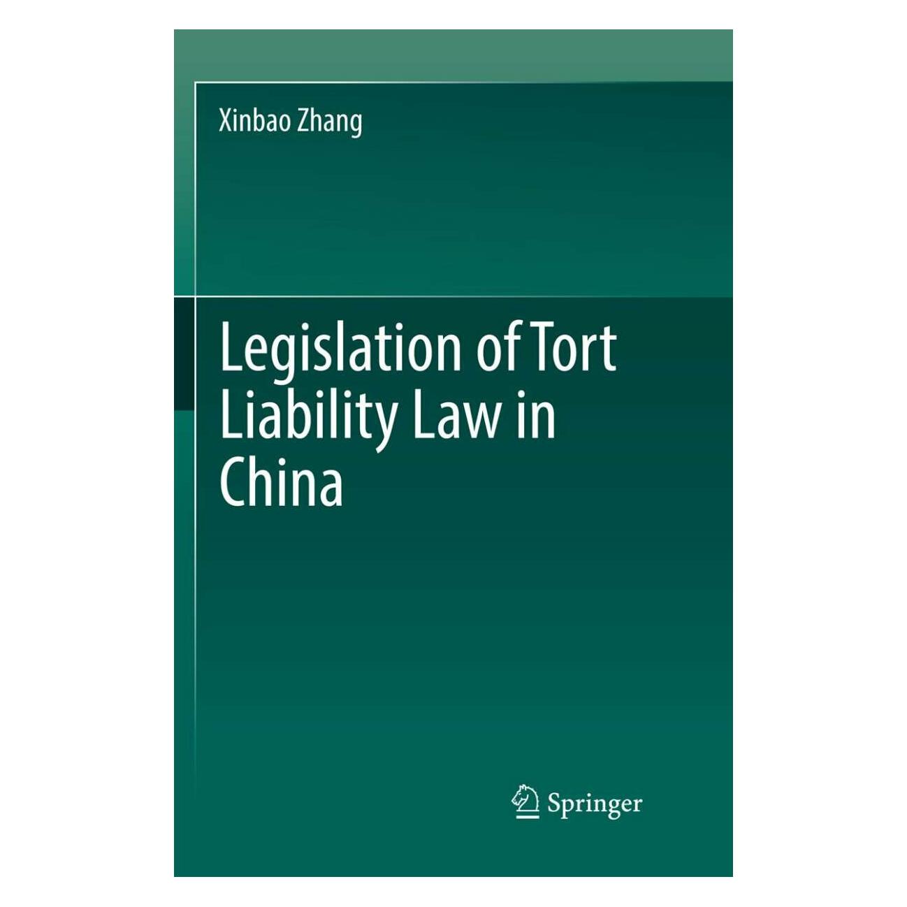 Springer Legislation of Tort Liability Law in China (Englisch, Softcover, Xinbao Zhang) (39007588)