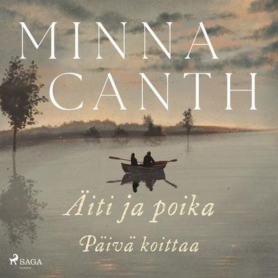 Äiti ja poika – Päivä koittaa - Minna Canth, Audio, 9788726256727