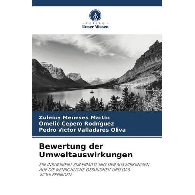 Bewertung der Umweltauswirkungen, Taschenbuch von Zuleiny Meneses Martin,Omelio Cepero Rodriguez,Pedro Víctor Valladares Oliva, Verlag Unser Wissen,