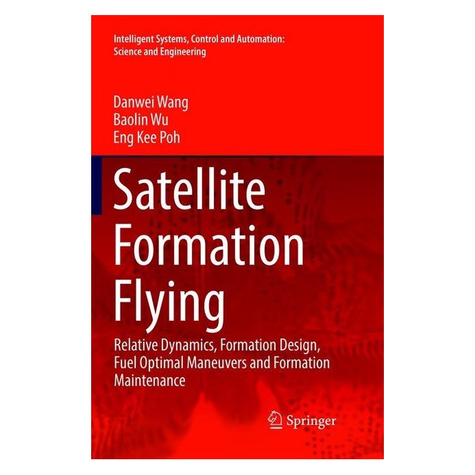 Springer Satellite Formation Flying (Englisch, Softcover, Baolin Wu, Danwei Wang, Eng Kee Poh) (55999835)