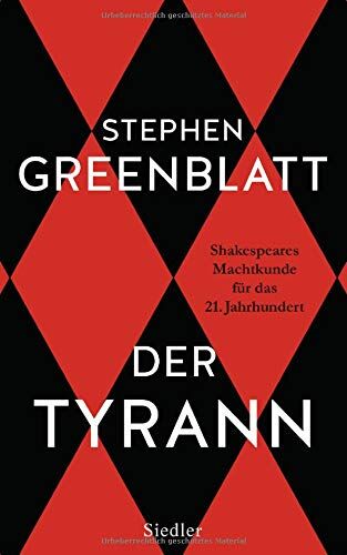 Stephen Greenblatt - Der Tyrann: Shakespeares Machtkunde für das 21. Jahrhundert - Preis vom 09.10.2026 07:28:09 h