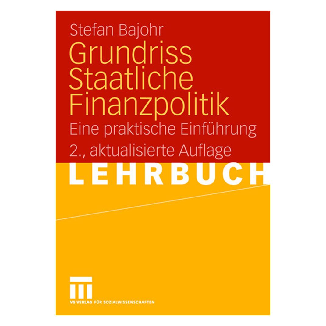 VS Grundriss Staatliche Finanzpolitik (Deutsch, Softcover, Stefan Bajohr) (16413698)
