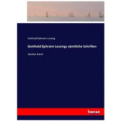 Gotthold Ephraim Lessings sämtliche Schriften, Belletristik von Gotthold Ephraim Lessing