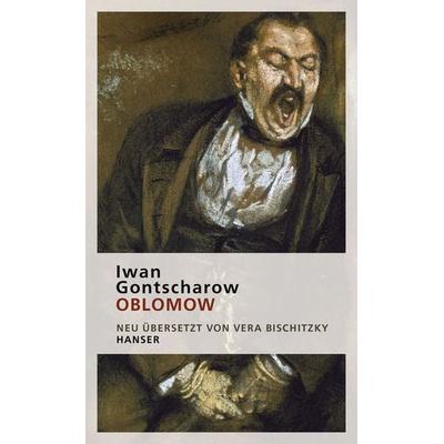 Oblomow, Gebundene Ausgabe von Iwan Gontscharow, Carl Hanser, 978-3-446-23874-9