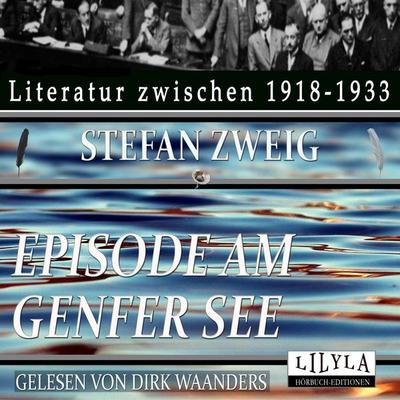 Episode am Genfer See - Stefan Zweig, Audio, 9783969784006