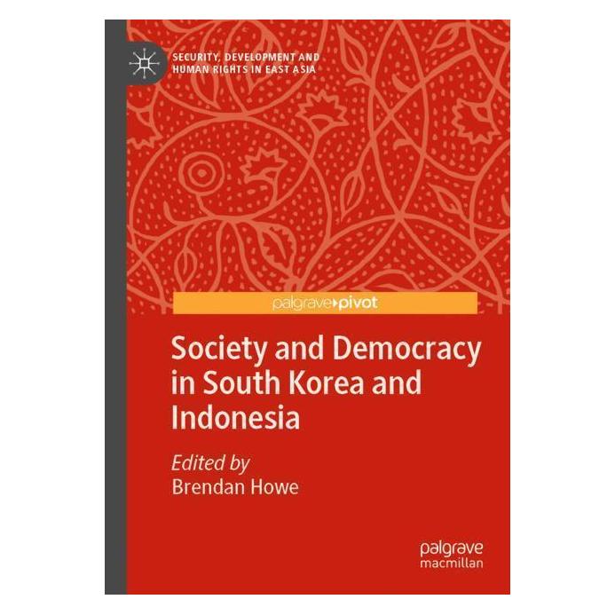 Springer Society and Democracy in South Korea and Indonesia (Englisch, Softcover, Brendan Howe) (56964380)