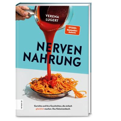 Nervennahrung, Gebundene Ausgabe von Verena Lugert, ZS - ein Verlag der Edel Verlagsgruppe