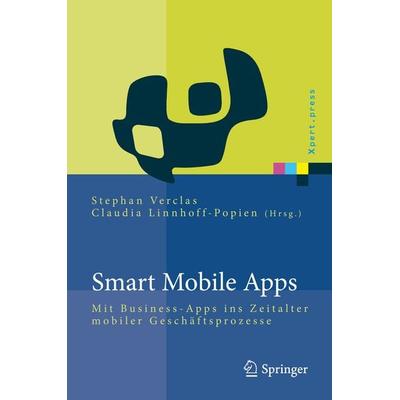 Smart Mobile Apps, Gebundene Ausgabe von , Springer Berlin, 978-3-642-22258-0