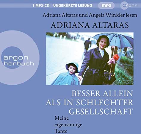 Adriana Altaras - Besser allein als in schlechter Gesellschaft: Meine eigensinnige Tante - Preis vom 12.10.2026 11:37:12 h