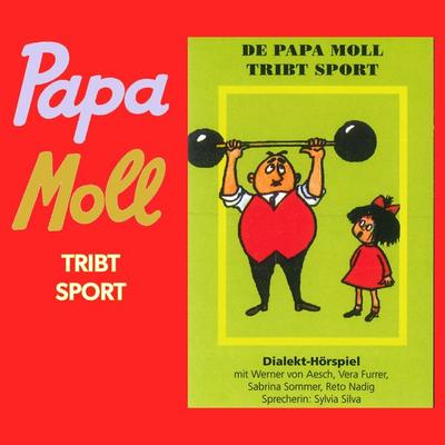 De Papa Moll tribt Sport - , Audio, 7619949823019