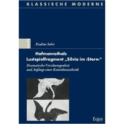 Hofmannsthals Lustspielfragment 'Silvia im 'Stern", Fachbücher von Pauline Solvi