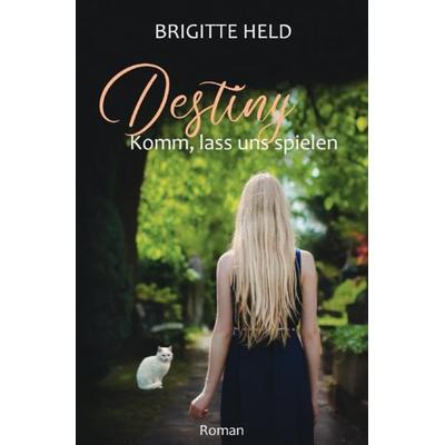 Destiny, Taschenbuch von Brigitte Held, Epubli, 978-3-7531-0897-1