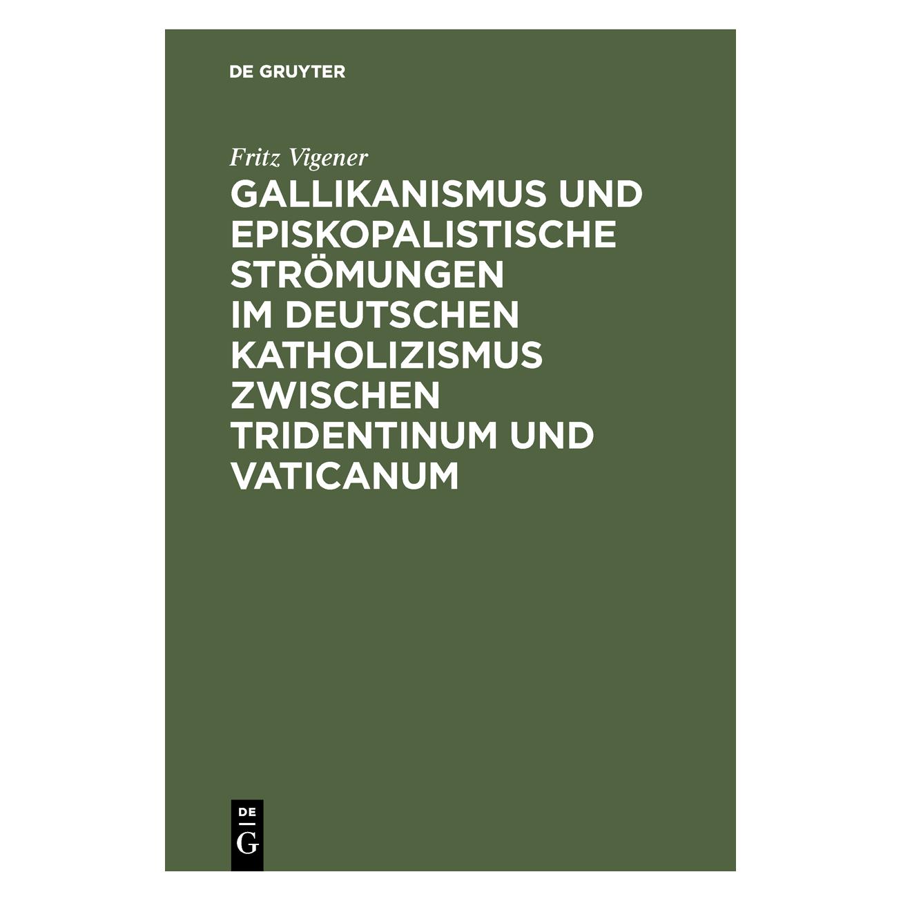 De Gruyter Vigener:Gallikanismus und episkopalisti (Deutsch, Hardcover, Fritz Vigener) (67828402)