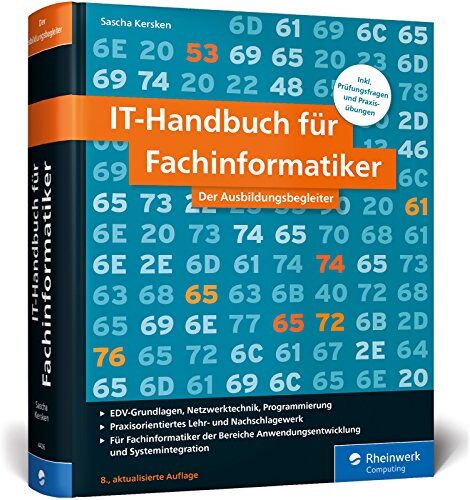 Sascha Kersken - IT-Handbuch für Fachinformatiker: Für Fachinformatiker der Bereiche Anwendungsentwicklung und Systemintegration. Inkl. Prüfungsfragen und Praxisübungen - Preis vom 11.10.2026 15:43:13 h