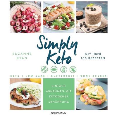 Simply Keto, Taschenbuch von Suzanne Ryan, Goldmann, 978-3-442-17831-5