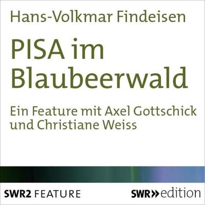 PISA im Blaubeerwald - Hans-Volkmar Findeisen, Audio, 9783932501401