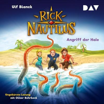 Rick Nautilus – Teil 7: Angriff der Haie - Ulf Blanck, Audio, 9783742424174