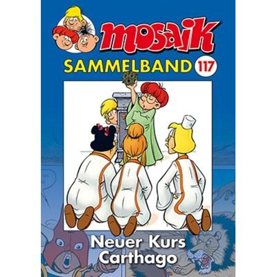 MOSAIK Sammelband 117 Softcover, Taschenbuch von Mosaik Team, MOSAIK Steinchen f. Steinchen, 978-3-86462-217-5