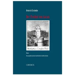 Der Freihof von Aarau, Belletristik von Heinrich Zschokke, Rémy Charbon