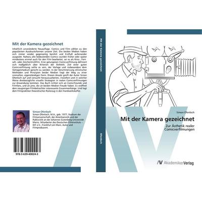 Mit der Kamera gezeichnet, Taschenbuch von Simon Ofenloch, AV Akademikerverlag, 978-3-639-40024-3