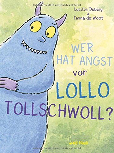Lucille Dubisy - Wer hat Angst vor Lollo Tollschwoll? - Preis vom 06.10.2026 07:26:00 h