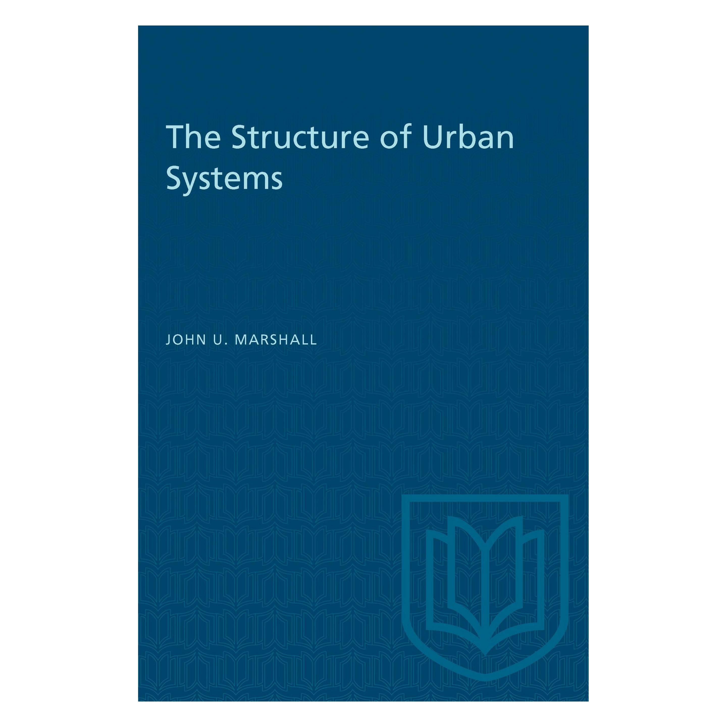 University Of Toronto The Structure of Urban Systems (Englisch, John U. Marshall) (9780802067357)