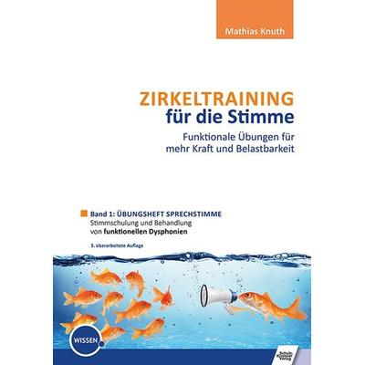 Zirkeltraining für die Stimme - Funktionale Übungen für mehr Kraft und Belastbarkeit, Gebundene Ausgabe von Mathias Knuth, Schulz-Kirchner,