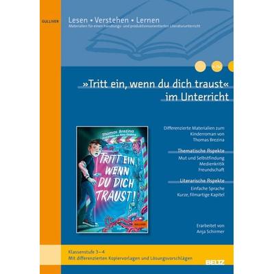 »Tritt ein, wenn du dich traust« im Unterricht, Geheftet von Anja Schirmer, Beltz Verlagsgruppe GmbH & Co. KG, 978-3-407-82482-0