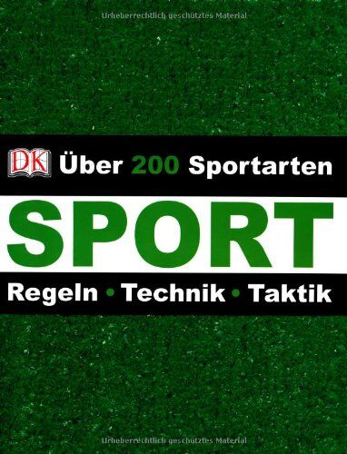 Sport. Über 200 Sportarten. Regeln - Technik - Taktik - Preis vom 09.10.2026 07:28:09 h