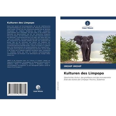 Kulturen des Limpopo, Taschenbuch von Imohp Imohp, Verlag Unser Wissen, 978-620-2-81966-4