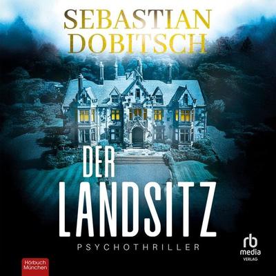 Der Landsitz - Sebastian Dobitsch, Audio, 9783691280548