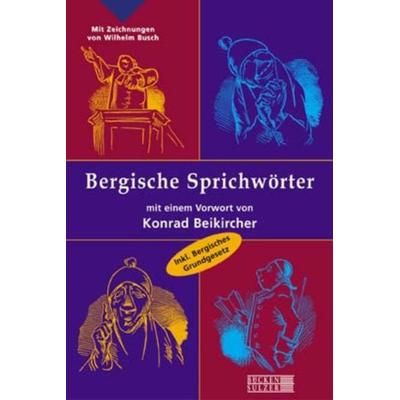 Bergische Sprichwörter, Taschenbuch von , Bücken & Sulzer, 978-3-936405-05-7