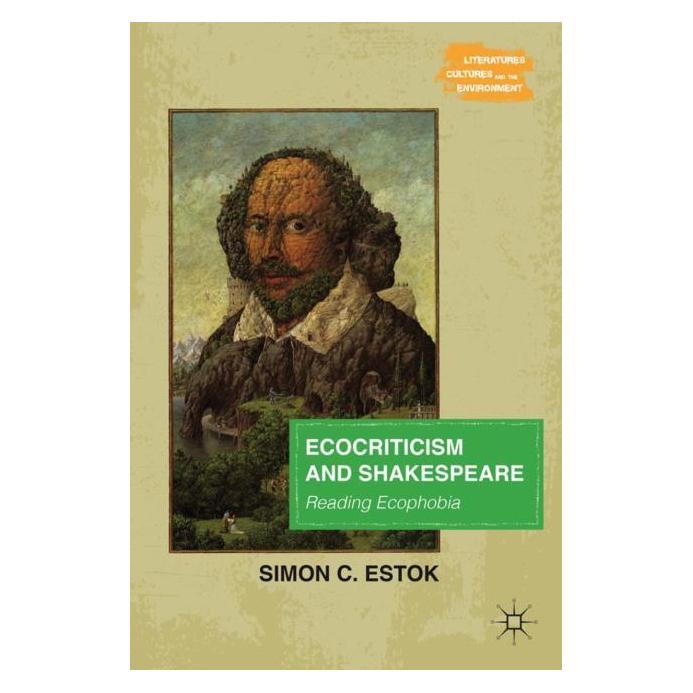 Palgrave Macmillan Estok:Ecocriticism and Shakespeare (Englisch, Hardcover, Simon C. Estok) (63036139)