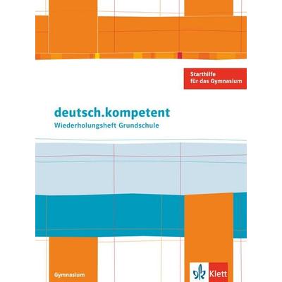 Deutsch.kompetent. Einstieg ins Gymnasium, Geheftet von , Klett Schulbuchverlag