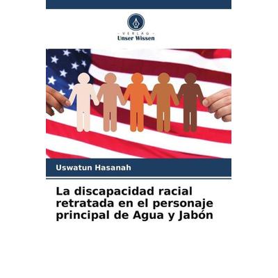 Hasanah, U: Discapacidad racial retratada en el personaje pr, Taschenbuch von Uswatun Hasanah, Verlag Unser Wissen, 978-620-5-30412-9