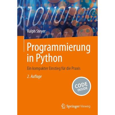 Programmierung in Python, Taschenbuch von Ralph Steyer, Springer Fachmedien Wiesbaden GmbH, 978-3-658-44285-9