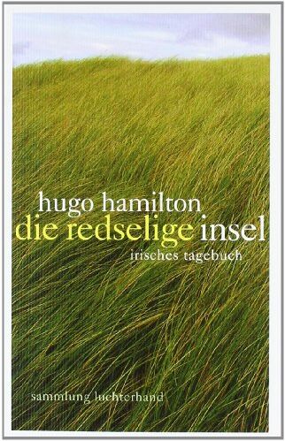 Hugo Hamilton - Die redselige Insel: Irisches Tagebuch - Preis vom 19.10.2026 19:33:35 h
