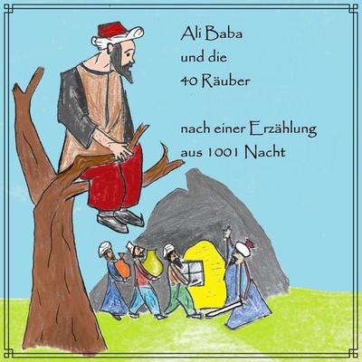 Ali Baba und die 40 Räuber - Bernhard Schulz, Audio, 4057664058157