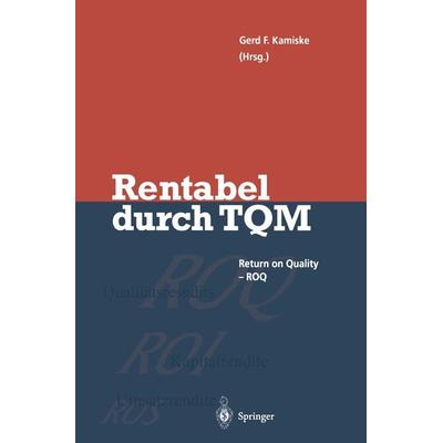 Rentabel durch Total Quality Management, Taschenbuch von , Springer Berlin, 978-3-642-79671-5