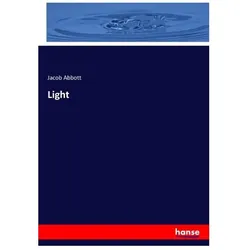 Light, Sachbücher von Jacob Abbott