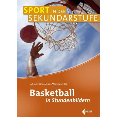 Basketball in Stundenbildern, Taschenbuch von Albrecht Binder,Klaus (Hg.) Moosmann, Limpert, 978-3-7853-1939-0