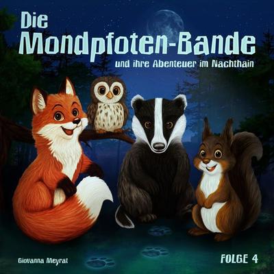 Die Mondpfoten-Bande und ihre Abenteuer im Nachthain - Giovanna Meyrat, Audio, 9783995060037
