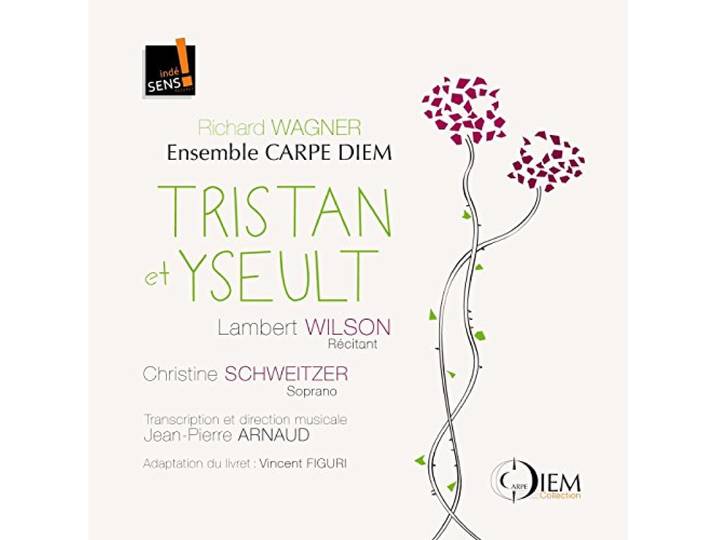 Wilson/Schweitzer/Ensemble Carpe Di - Tristan Et Iseult