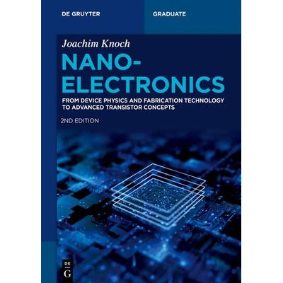 Nanoelectronics, Taschenbuch von Joachim Knoch, De Gruyter, 978-3-11-105424-7
